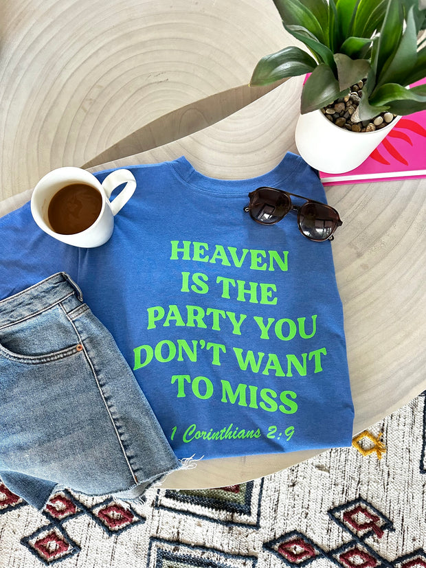 Heaven Is The Party (Flo Blue Heather) - Short Sleeve / Crew