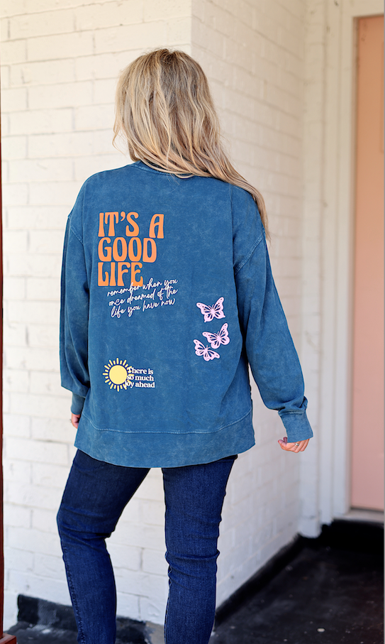 It's A Good Life (Deep Ocean) - Mineral Wash Pullover