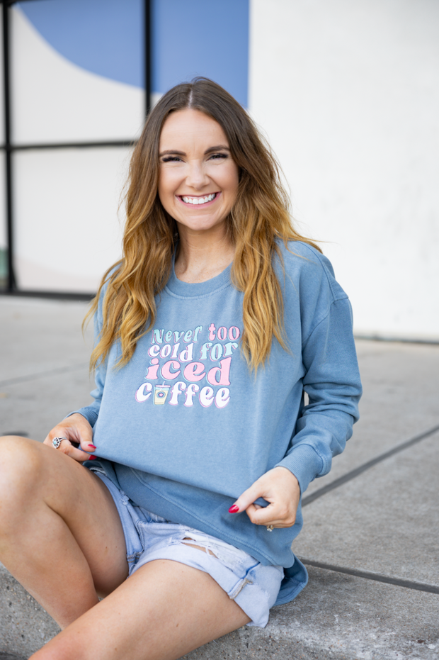 Never Too Cold For Iced Coffee Embroidery (Blue Jean) - Acid Wash Sweatshirt / Crew