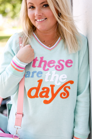 These Are The Days - Chenille (Light Mint) - Corded Sweatshirt / V-Neck