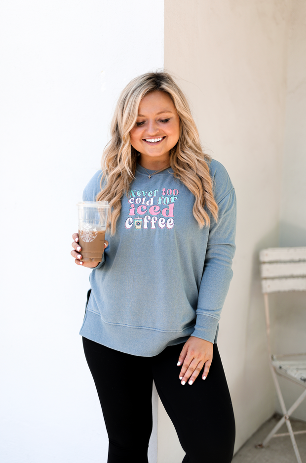 Never Too Cold For Iced Coffee Embroidery (Blue Jean) - Acid Wash Sweatshirt / Crew