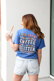 K&C - Not A Coffee Quitter (Royal Heather) - Short Sleeve / Crew