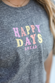TSL - Happy Days Ahead Embroidery (Grey Triblend) - Short Sleeve / Crew